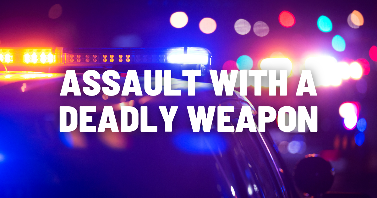 Assault with a Deadly Weapon | Culver City Police Department